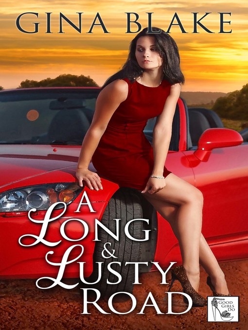 Title details for A Long & Lusty Road by Gina Blake - Available